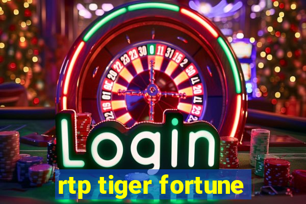 rtp tiger fortune